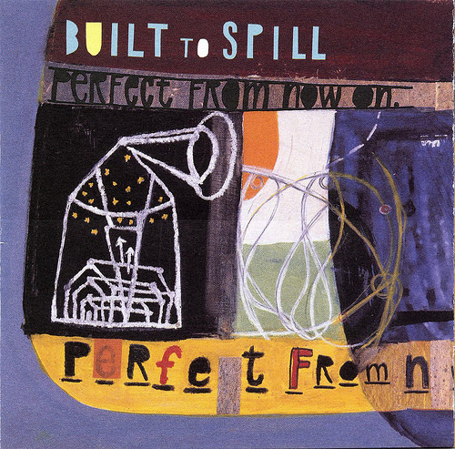 Built to Spill: Perfect From Now On (1997)